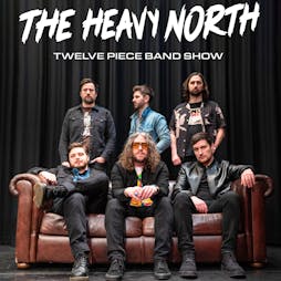 The Heavy North - Live - Liverpool Tickets | Camp And Furnace Liverpool   | Fri 1st December 2023 Lineup