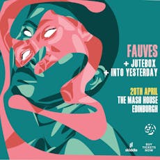 Fauves, Jutebox, Into Yesterday at The Mash House