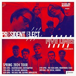 TKAA Presents: President Elect & Five Lines (Southampton) Tickets | Heartbreakers Southampton  | Thu 18th April 2024 Lineup