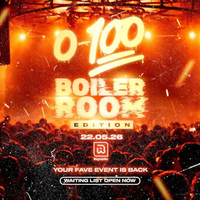 0-100: Boiler Room Edition
