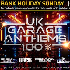 UK Garage Anthems 100% at The 2Funky Lounge 