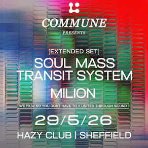 Commune Presents: Soul Mass Transit System Extended Set & Milion