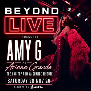 Amy G as Ariana Grande Tribute @ Beyond