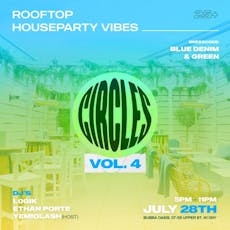 CIRCLES - Rooftop House Party Vibes Vol. 4 at Bubba Oasis
