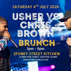 USHER vs CHRIS BROWN Bottomless Brunch Party