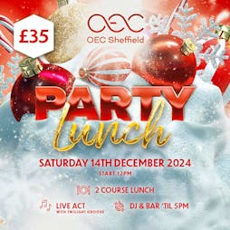 Christmas Party Lunch | The OEC Sheffield  | Sat 14th December 2024 Lineup