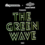 The Green Wave Vol.1 at 2Funky Complex