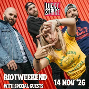 RIOTWEEKEND with special guests!