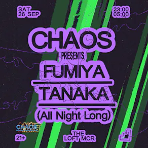 CHAOS: Fumiya Tanaka (All Night Long)