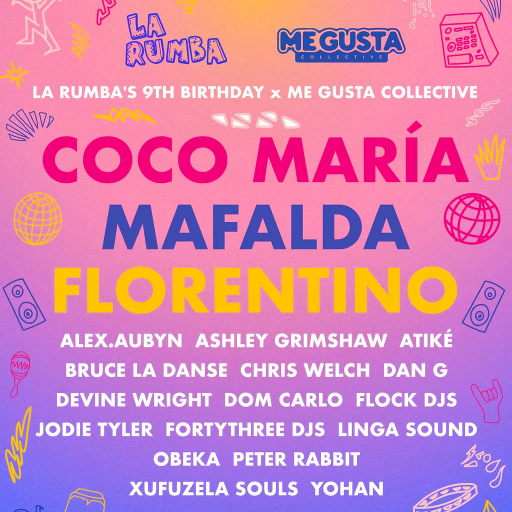La Rumba x Me Gusta: Coco María b2b Mafalda, Florentino at Sidney And Matilda