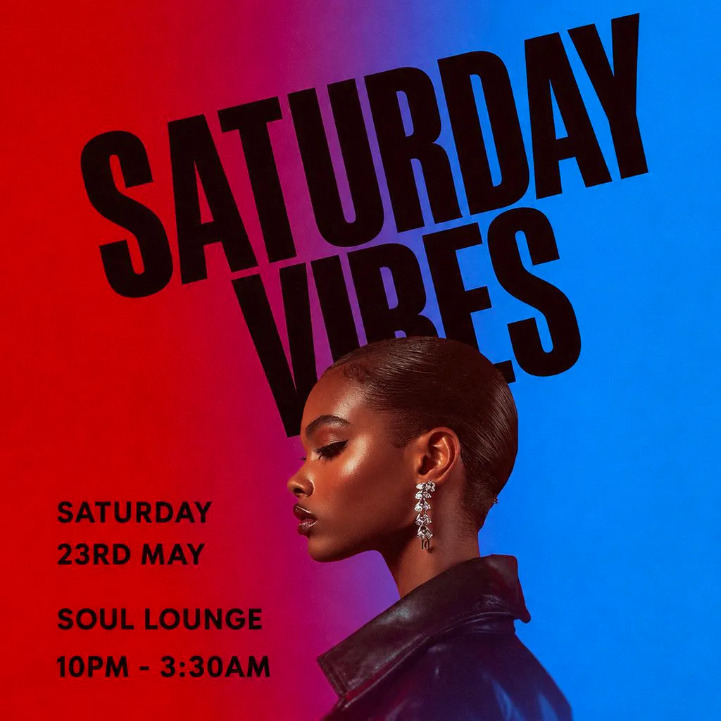 Saturday Vibes (£5 B4 Midnight With A Ticket) at Soul Lounge Clapham