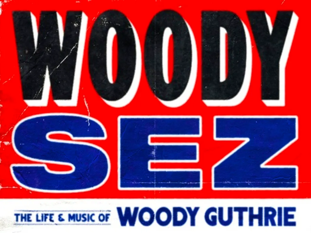 Woody Sez: The Life & Times Of Woody Guthrie at The Soho Revue Bar