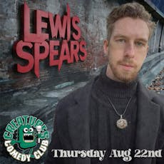 Lewis Spears || Creatures Comedy Club at Creatures Of The Night Comedy Club