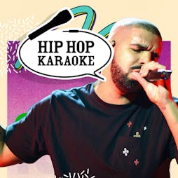 Hip Hop Karaoke - Easter Bank Holiday Special!  Tickets | Queen Of Hoxton London  | Thu 6th April 2023 Lineup