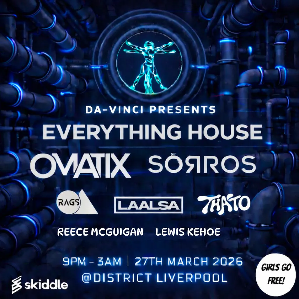 Da-Vinci Events Presents Everything House at District, 61 Jordan Street, L1 0BE, Liverpool