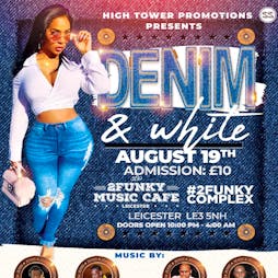 Denim & White Dance  Tickets | 2Funky Music Cafe Leicester  | Fri 19th August 2022 Lineup