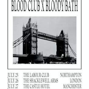 Blood Club x Bloody/Bath