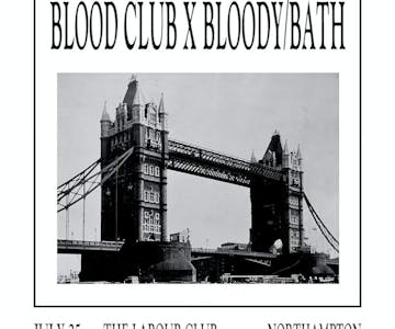 Blood Club x Bloody/Bath