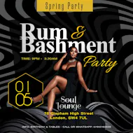 Rum & Bashment Party at Soul Lounge Clapham