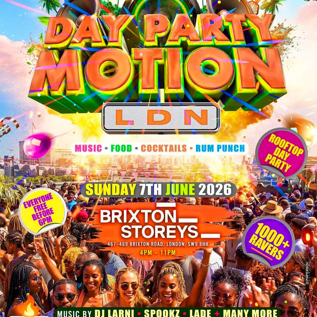 Day Party Motion - LDN - Everyone Free Before 6PM at Brixton Storeys