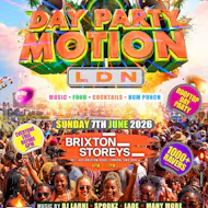 Day Party Motion - LDN - Everyone Free Before 6PM at Brixton Storeys