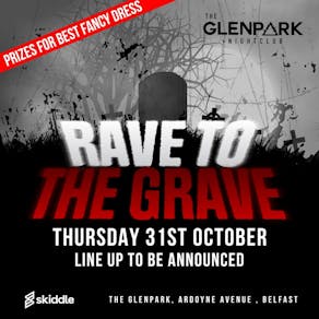 Halloween - Rave to the grave