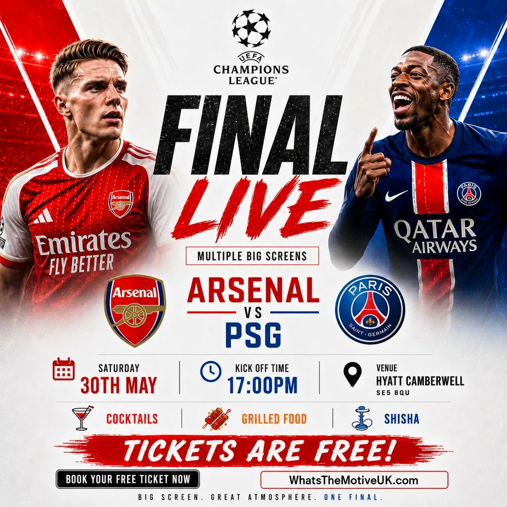 Arsenal v PSG - Champions League Final - SOUTH LONDON LIVE WATCH at Hayatt Shisha Lounge