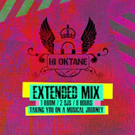 Hi Oktane Extended Mix Pt.1 at Beaverwork