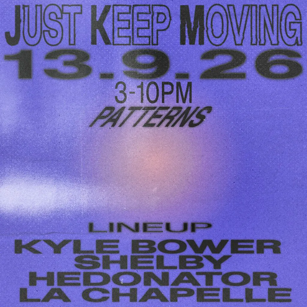 Just Keep Moving at Patterns Brighton