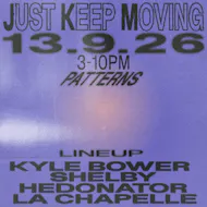 Just Keep Moving at Patterns Brighton
