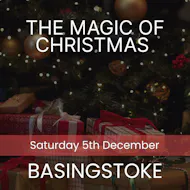 The Magic of Christmas - Basingstoke at St Mark's Church