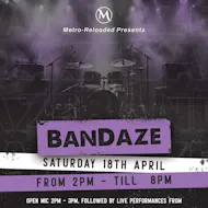 BanDaze - April at Metro Reloaded