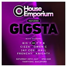 House Emporium featuring Gigsta at Thirty3Hz