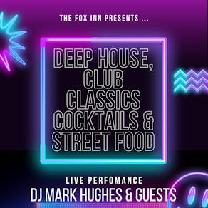 Deep House, Club Classics, Cocktails and Street Food