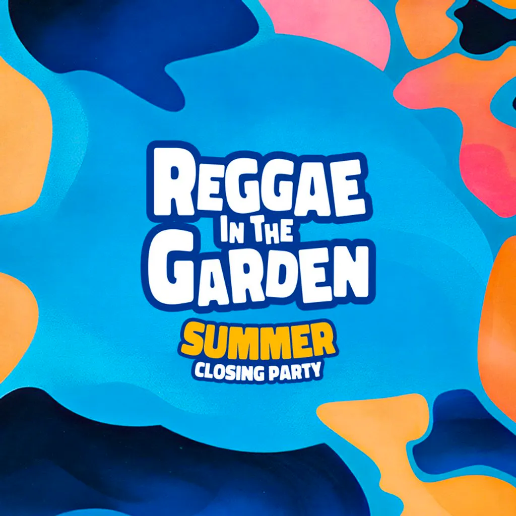 Reggae in the Garden - Summer Closing Party at The Garden Vauxhall
