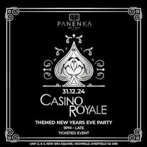 CASINO ROYALE - New Years Eve Party - Panenka Sheffield