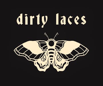 Dirty Laces + Double Think