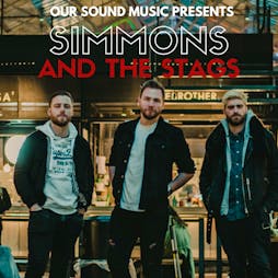 Simmons And The Stags + Support Tickets | ORILEYS LIVE MUSIC VENUE Hull  | Fri 19th August 2022 Lineup