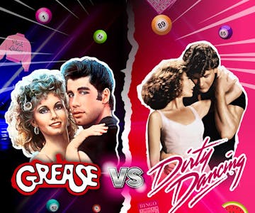 Grease vs Dirty dancing - Bristol 23/2/24