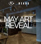 Heads x 92 Degrees - 'May art reveal'