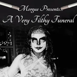 A Very Filthy Funeral
