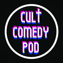 Cult Comedy Pod Live Tickets | The Old Monkey Manchester  | Wed 28th September 2022 Lineup