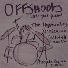 Offshoots: The Hypocrites, Yoshizawa & Tallulah Howarth (LJF) at Mabgate Bleach