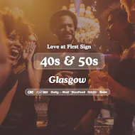 40s & 50s Singles Night @ The Noble Glasgow|Love at First Sign at The Noble Public House Glasgow
