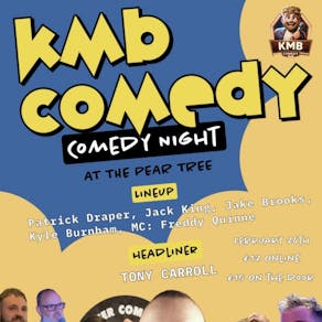 KMB Comedy with Freddy Quinne and Tony Carroll