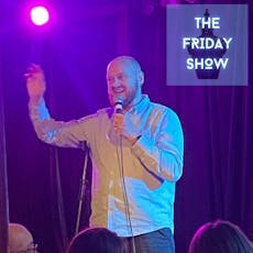 The Friday Show! at The Blue Lamp Comedy Club