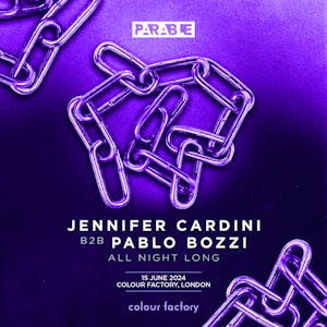 Parable presents: Jennifer Cardini b2b Pablo Bozzi all night lon