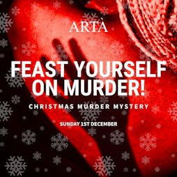 Feast Yourself on Murder - Murder Mystery Dinner Tickets | ARTA Glasgow  | Sun 1st December 2024 Lineup