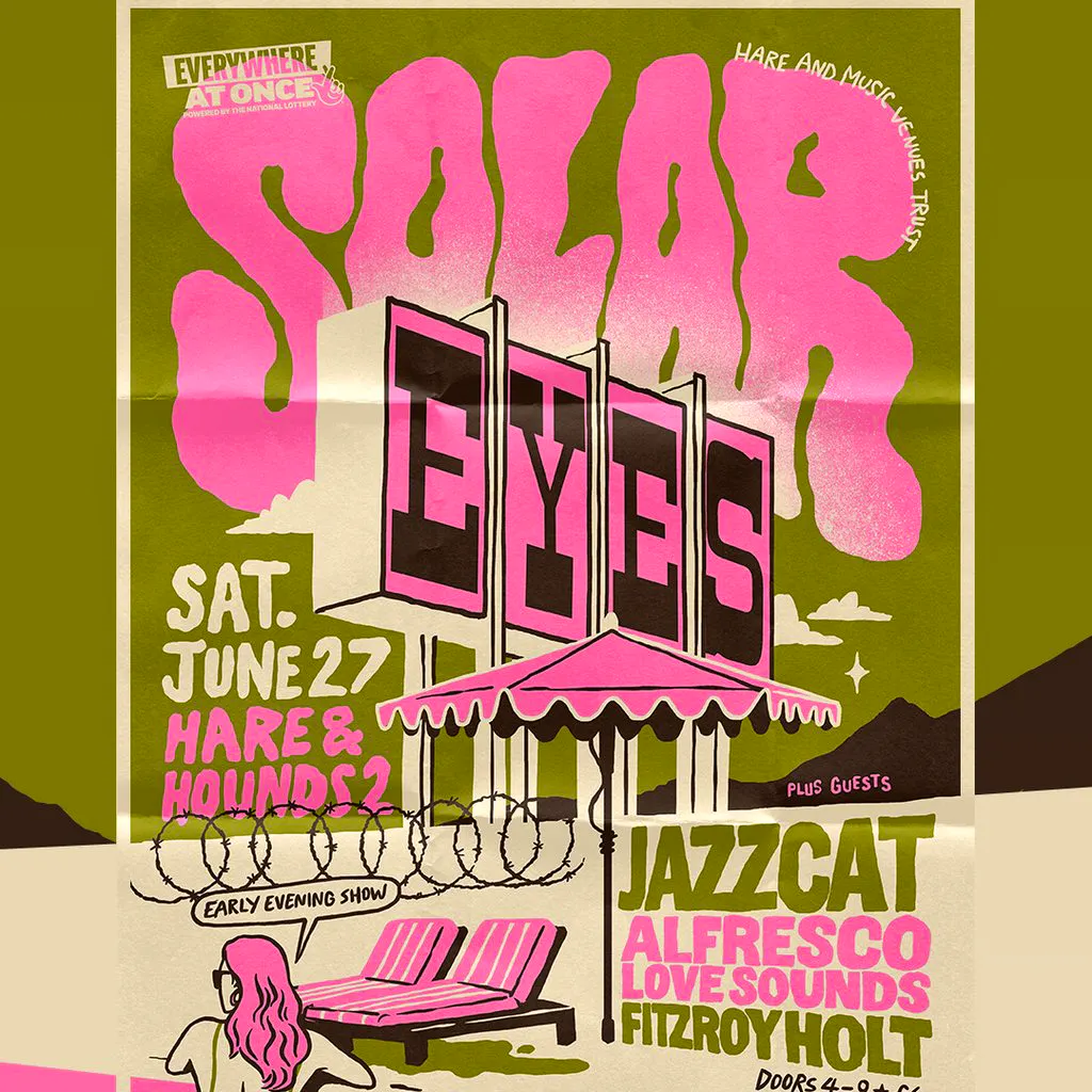 Everywhere At Once presents Solar Eyes, Jazzcat & more [Matinee] at Hare And Hounds Kings Heath