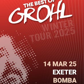 The Best of Grohl - Bomba, Exeter